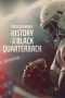 field-generals-history-of-the-black-quarterback